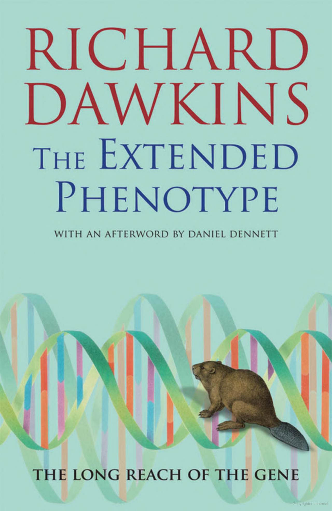 The Extended Phenotype (1999, Oxford University Press)