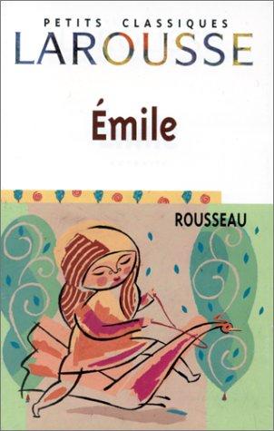 Jean-Jacques Rousseau: Emile (Paperback, French language, 2006, Larousse Kingfisher Chambers)