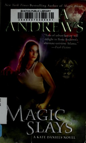 Magic slays (2011, Berkely Publishing Group)