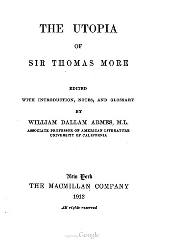 The Utopia Of Sir Thomas More (1912, The Macmillan Company)