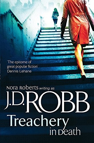 Nora Roberts: Treachery in Death (Hardcover, 2011, Piatkus Books)