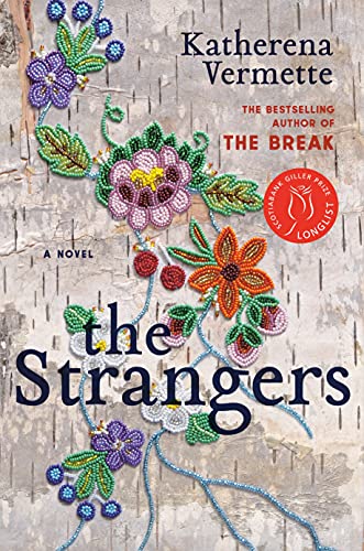 Katherena Vermette: The Strangers (Hardcover, Hamish Hamilton)