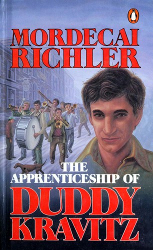 Mordecai Richler: The apprenticeship of Duddy Kravitz (1959, Penguin Canada)