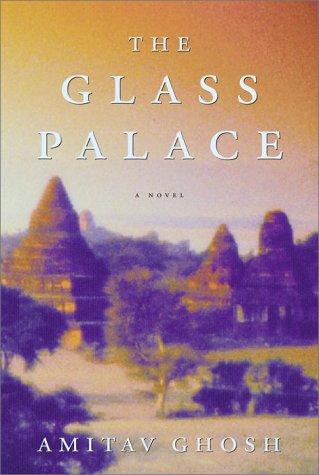 The glass palace (2001, Random House)