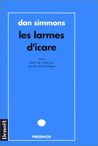 Les Larmes d'Icare (Paperback, French language, 1994, Denoël)