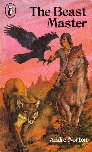 Andre Norton: The Beast Master (Paperback, 1978, Puffin Books)