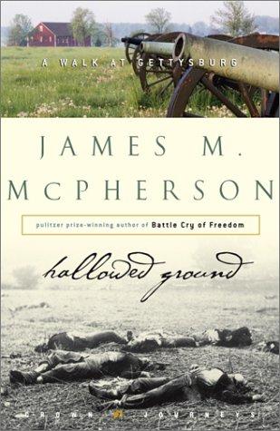 James M. McPherson: Hallowed ground (2003, Crown Journeys)