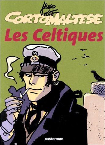 Hugo Pratt: Corto Maltese : Les Celtiques (French language)