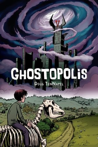 Doug TenNapel: Ghostopolis (2010, Graphix)