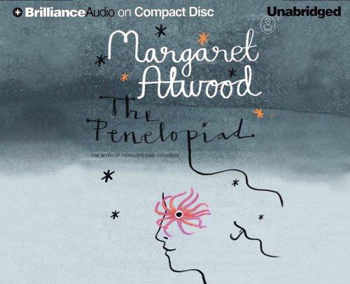 Margaret Atwood: The Penelopiad (AudiobookFormat, 2005, Brilliance Audio on CD Unabridged)