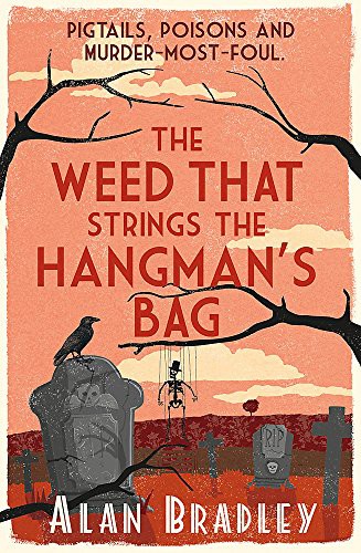 C. Alan Bradley: Weed That Strings the Hangman's Bag (Paperback, 2011, imusti, Orion)