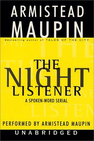 Armistead Maupin: The Night Listener (AudiobookFormat, 2000, HarperAudio)