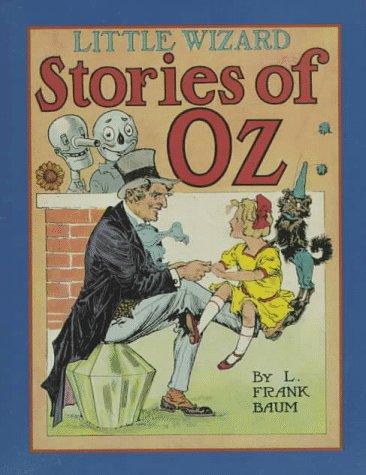 L. Frank Baum: Little Wizard stories of Oz (1994, W. Morrow)