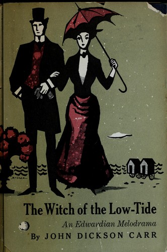 Carr John Dickson: The witch of the low-tide (1961, Harper)