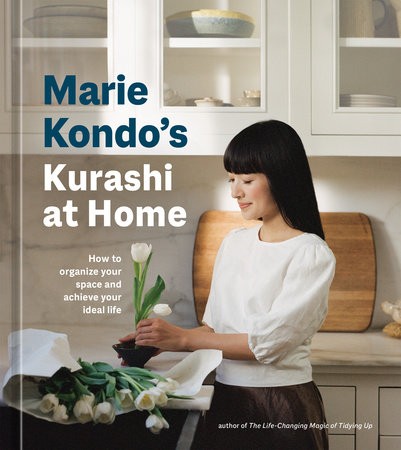 Marie Kondo's Kurashi at Home (2022, Potter/Ten Speed/Harmony/Rodale)
