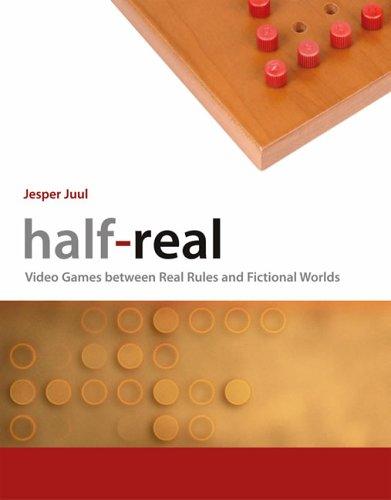 Jesper Juul: Half-real (Hardcover, 2005, MIT Press, The MIT Press)