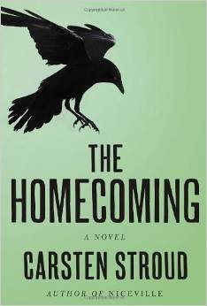 Carsten Stroud: The Homecoming (2013, Alfred A. Knopf)