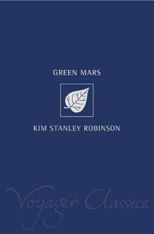 Green Mars (Voyager Classics) (Paperback, 2001, Voyager)