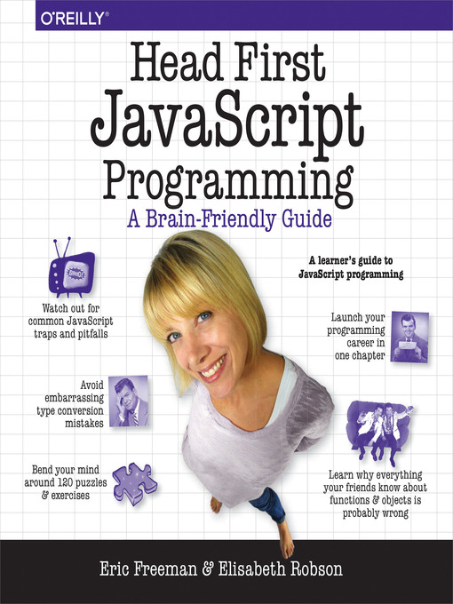 Head First JavaScript Programming: A Brain Friendly Guide (2014, O'Reily)