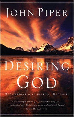 John Piper: Desiring God (AudiobookFormat, 2006, Blackstone)