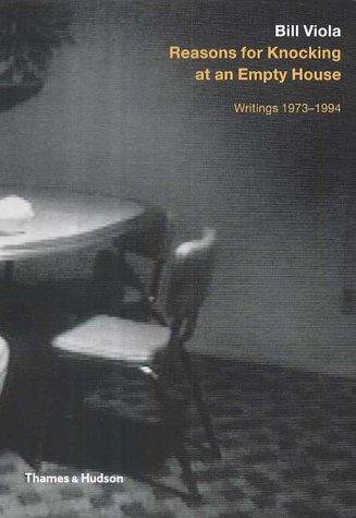 Bill Viola, Robert Violette: Reasons for knocking at an empty house (Paperback, 1995, Thames and Hudson)
