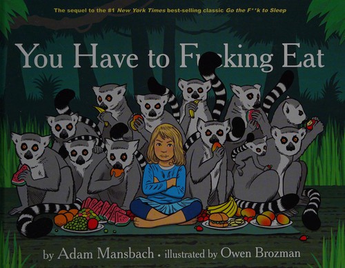 You have to fucking eat (2014)
