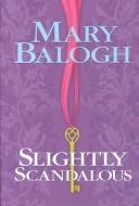 Mary Balogh: Slightly Scandalous (2003, Center Point Pub.)