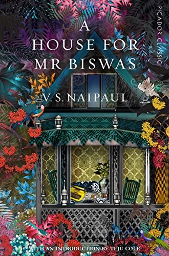 V. S. Naipaul: House For Mr Biswas (Paperback, 2016, PICADOR, imusti)