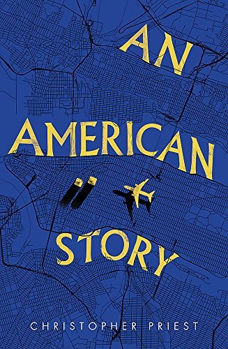 Christopher Priest: An American Story (Hardcover, 2019, Gollancz)