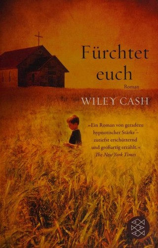 Wiley Cash: Fürchtet euch (Paperback, German language, 2013, FISCHER Taschenbuch)