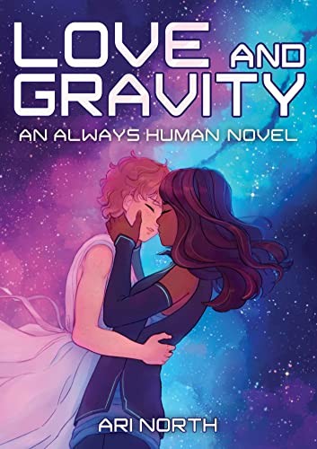 Ari North: Love and Gravity (Hardcover, 2023, Bonnier Publishing USA, Yellow Jacket)