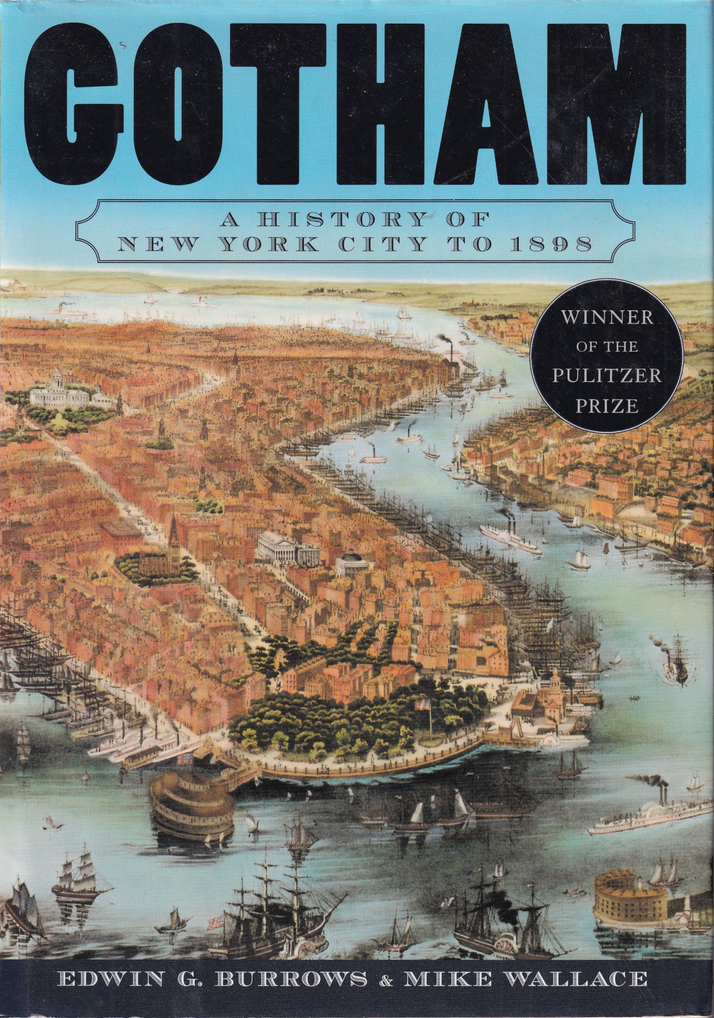 Edwin G. Burrows, Mike Wallace: Gotham (Hardcover, 1998, Oxford University Press)