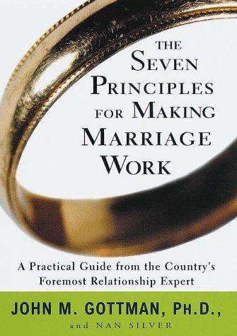 The seven principles for making marriage work (1999, Crown Publishers)