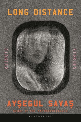 Aysegül Savas: Long Distance (2025, Simon & Schuster, Limited)