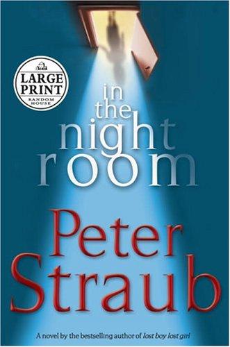 Peter Straub: In the night room (2004, Random House Large Print, Distributed by Random House)