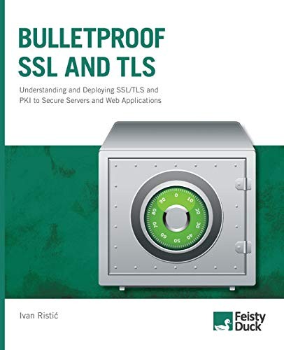 Ivan Ristic: Bulletproof SSL and TLS (Paperback, 2014, Feisty Duck)