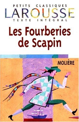 Les Fourberies De Scapin (Petits Classiques Larousse) (Paperback, French language, 2006, Larousse Kingfisher Chambers)