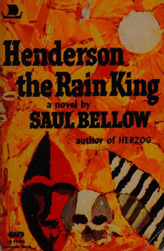 Saul Bellow: Henderson the Rain King (Paperback, 1965, Penguin (Non-Classics))