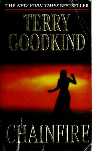 Terry Goodkind: Chainfire (Paperback, 2005, Doherty)