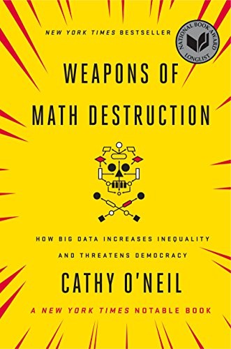 Weapons of Math Destruction (EBook, 2016, Broadway Books)