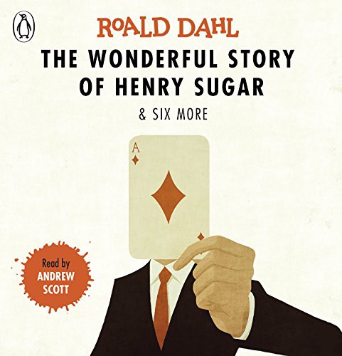 Roald Dahl: The Wonderful Story of Henry Sugar and Six More (AudiobookFormat, 2017, Puffin)
