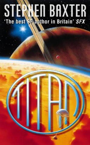 Stephen Baxter: Titan (1998, Voyager)