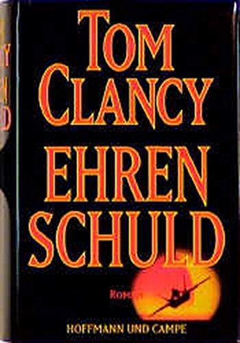 Tom Clancy: Ehrenschuld (German language, 1996, Hoffmann und Campe)