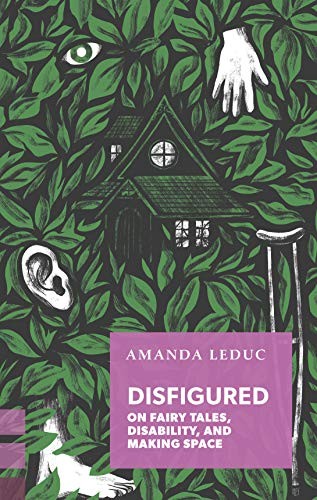 Disfigured (2020, Coach House Books)