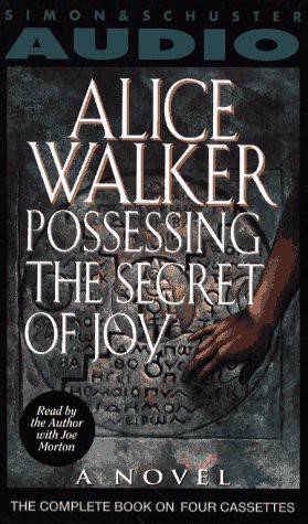 Alice Walker: Possessing the Secret of Joy (AudiobookFormat, 1992, Brand: Audioworks, Audioworks)