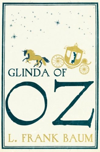 L. Frank Baum: Glinda of Oz (Paperback, 2013, Hesperus Press)