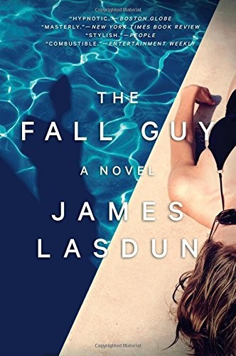 James Lasdun: The Fall Guy (Paperback, 2017, W. W. Norton & Company)