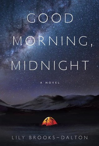 Lily Brooks-Dalton: Good Morning, Midnight (Paperback, 2017, Random House)