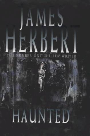 James Herbert: Haunted (Hardcover, 2000, Macmillan)