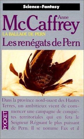 Les renégats de Pern (Paperback, French language, 1991, Presses Pocket)